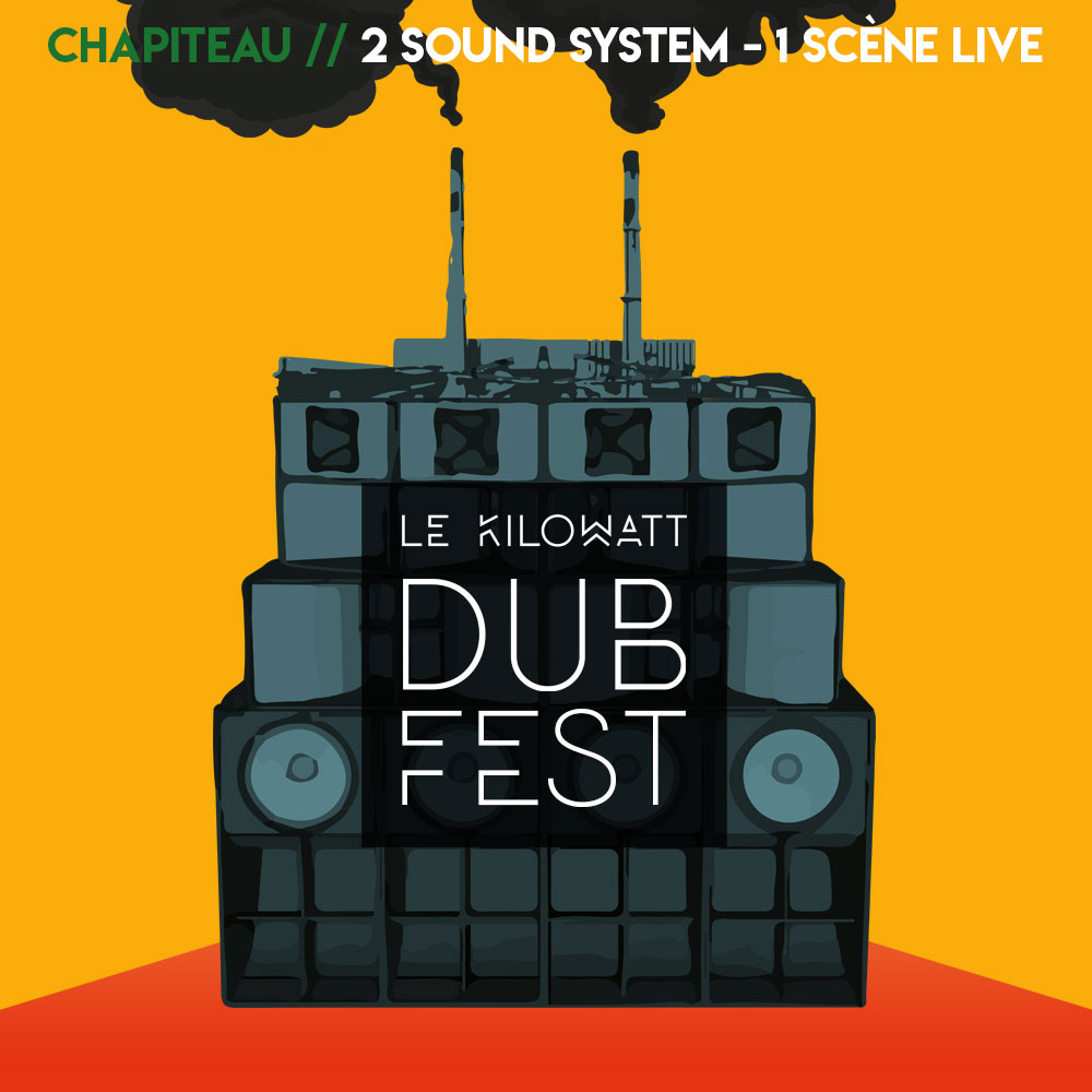 Le Kilowatt Dub Fest