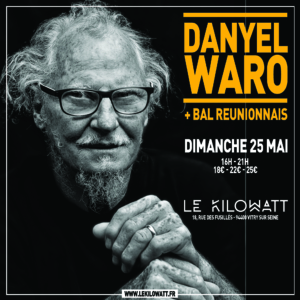 DANYEL WARO + BAL REUNIONNAIS Le 25 mai 2025