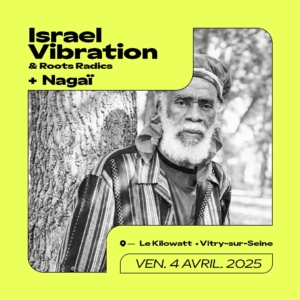 ISRAEL VIBRATION & ROOTS RADICS Le 4 avr 2025